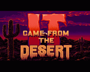 It Came from the Desert